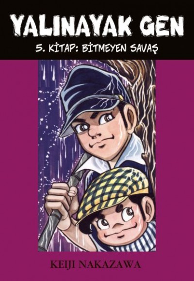 Yalınayak Gen 5. Kitap - Bitmeyen Savaş