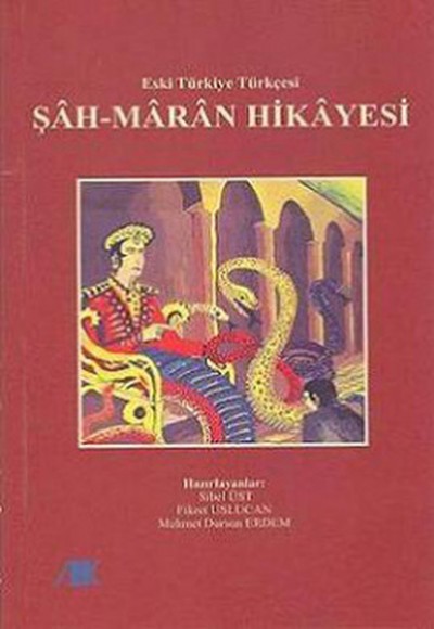 Şahmaran Hikayesi - Eski Türkiye Türkçesi