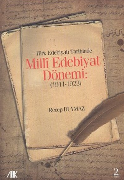 Türk Edebiyat Tarihinde Milli Edebiyat Dönemi (1911 - 1923)