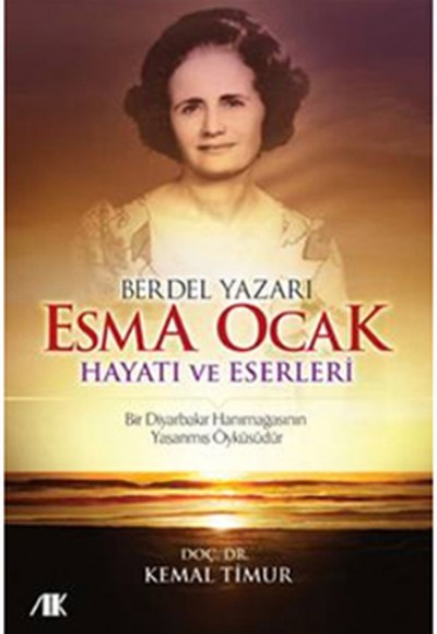 Berdel Yazarı Esma Ocak Hayatı ve Eserleri