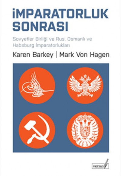 İmparatorluk Sonrası : Sovyetler Birliği ve Rus, Osmanlı ve Habsburg İmparatorlukları