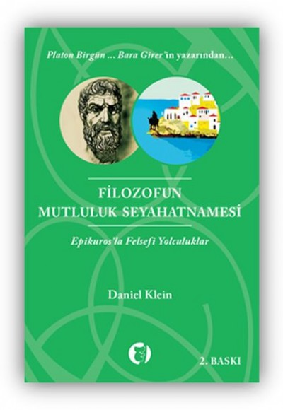 Filozofun Mutluluk Seyahatnamesi Epikuros'la Felsefi Yolculuklar