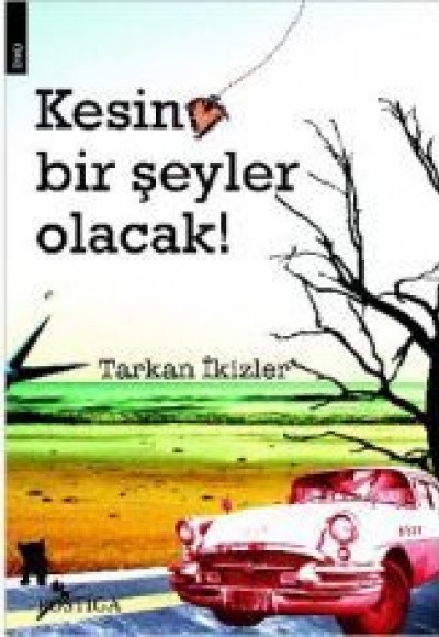 Kesin Bir Şeyler Olacak