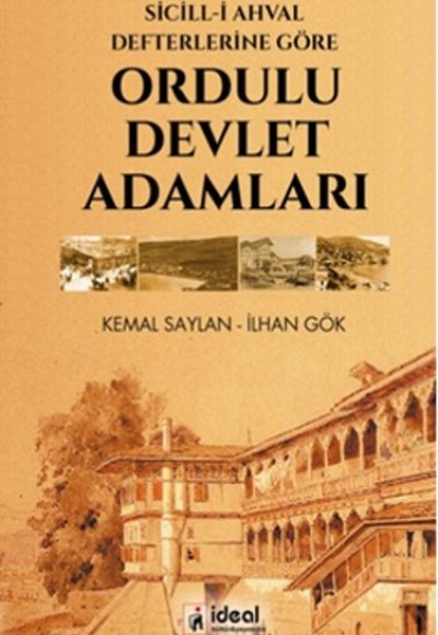 Sicill-i Ahval Defterlerine Göre Ordulu Devlet Adamları