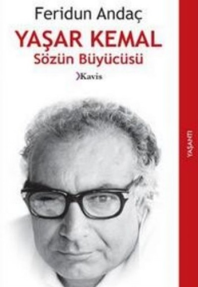 Yaşar Kemal Sözün Büyücüsü