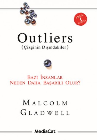 Outliers (Çizginin Dışındakiler)  Bazı İnsanlar Neden Daha Başarılı Olur?