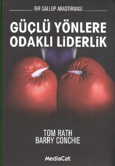 Güçlü Yönlere Odaklı Liderlik  Bir Gallup Araştırması