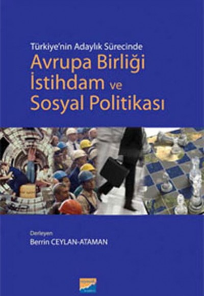 Türkiye'nin Adaylık Sürecinde Avrupa Birliği İstihdam ve Sosyal Politikası