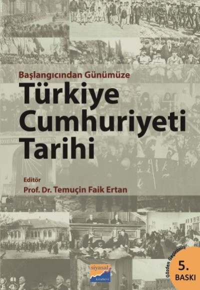 Başlangıcından Günümüze Türkiye Cumhuriyeti Tarihi