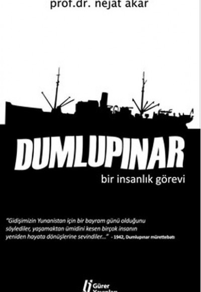 Dumlupınar  Bir İnsanlık Görevi