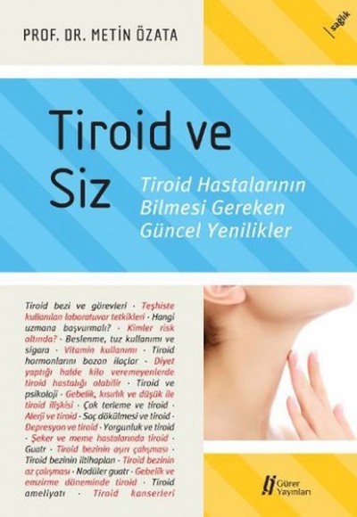 Tiroid ve Siz  Troid Hastalarının Bilmesi Gereken Güncel Yenilikler