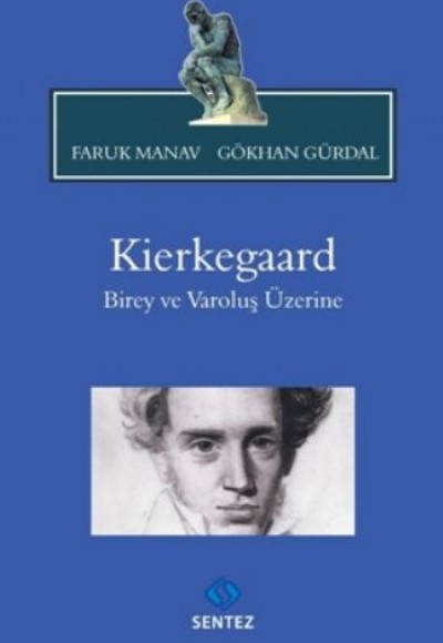 Kierkegaard Birey Ve Varoluş Üzerine