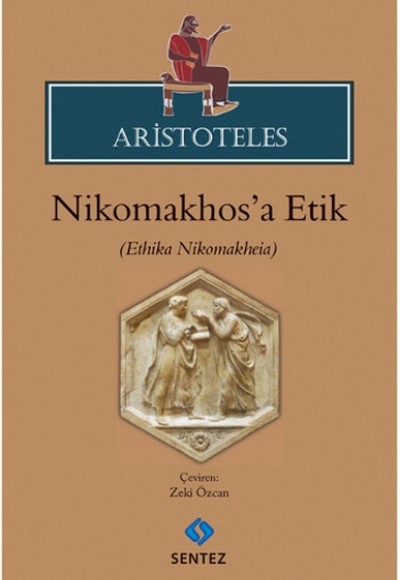 Aristoteles - Nikomakhos'a Etik