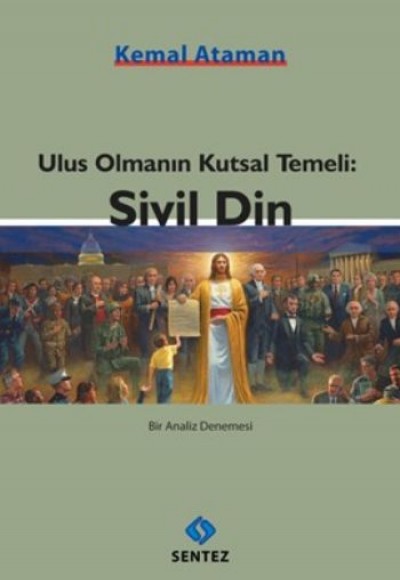 Ulus Olmanın Kutsal Temeli: Sivil Din