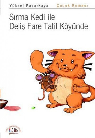 Sırma Kedi ile Deliş Fare Tatil Köyünde