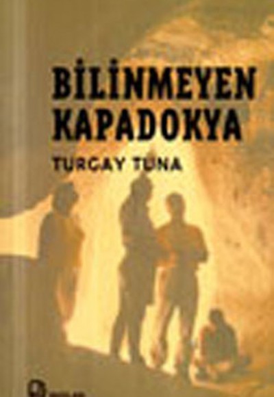 Bilinmeyen Kapadokya