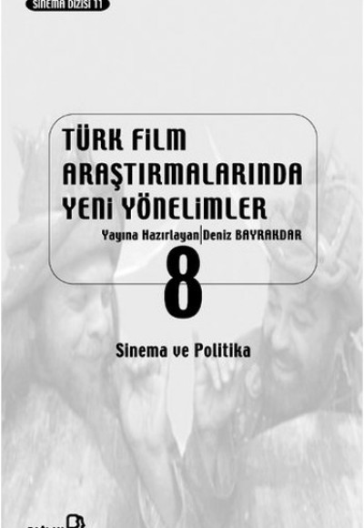 Türk Film Araştırmalarında Yeni Yönelimler 8