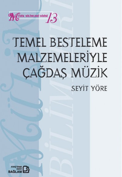 Temel Besteleme Malzemeleriyle Çağdaş Müzik