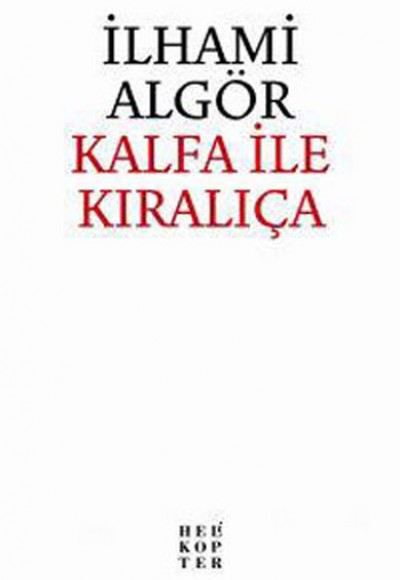 Kalfa İle Kıralıça