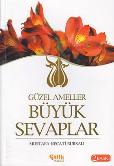 Güzel Ameller Büyük Sevaplar