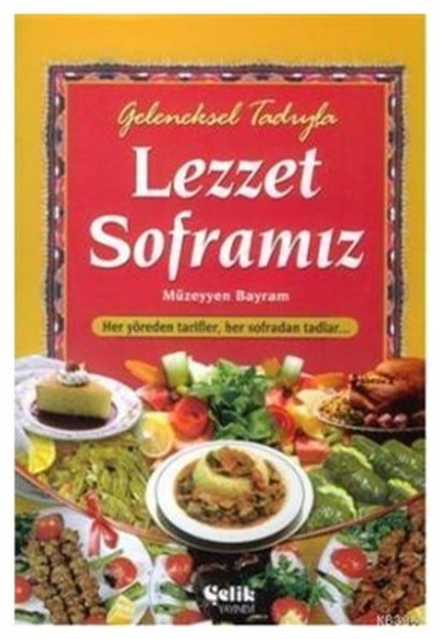 Geleneksel Tadıyla Lezzet Soframız