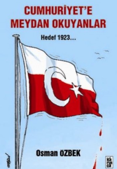 Cumhuriyet'e Meydan Okuyanlar  Hedef 1923