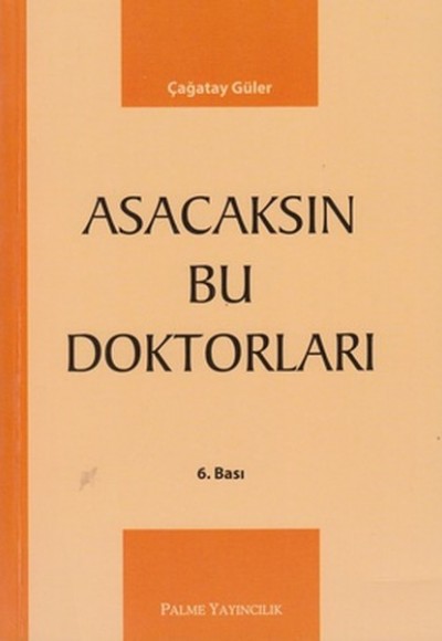 Asacaksın Bu Doktorları