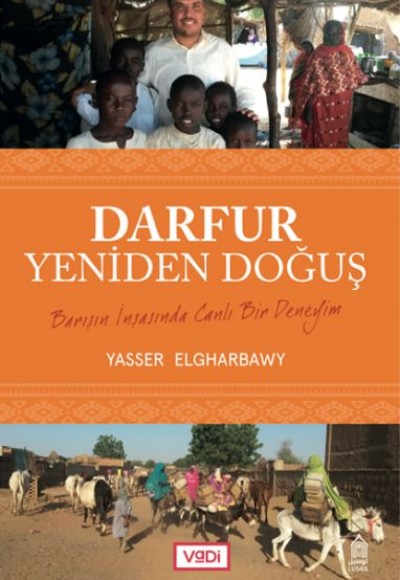 Darfur, Yeniden Doğuş - Barışın İnşasında Canlı Bir Deneyim