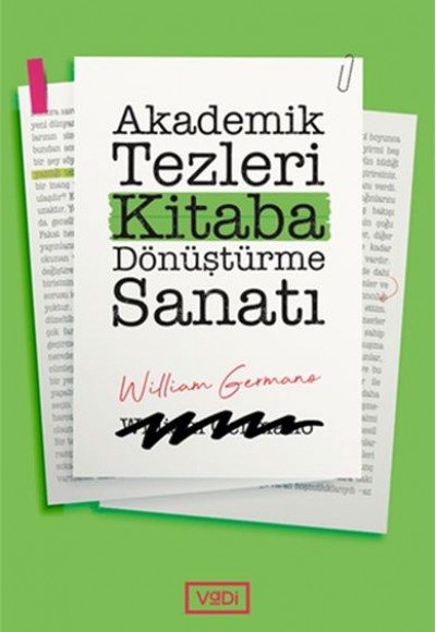 Akademik Tezleri Kitaba Dönüştürme Sanatı