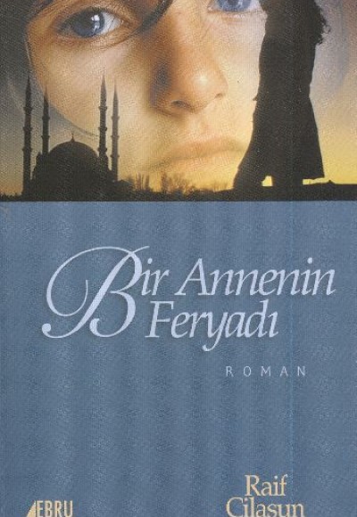 Bir Annenin Feryadı