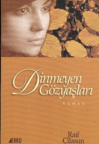 Dinmeyen Gözyaşları