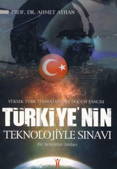 Türkiye'nin Teknolojiyle Sınavı