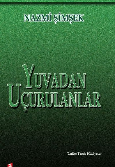 Yuvadan Uçurulanlar