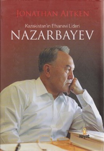 Kazakistan'ın  Efsanevi Lideri Nazarbayev