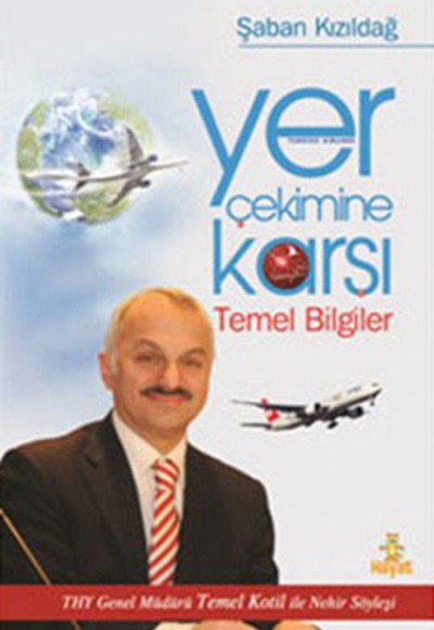 Yer Çekimine Karşı Temel Bilgiler