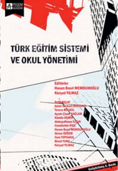 Türk Eğitim Sistemi ve Okul Yönetimi (Edit. Hasan Basri Memduhoğlu - Kürşad Yılmaz)