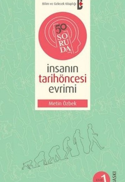 50 Soruda İnsanın Tarihöncesi Evrimi