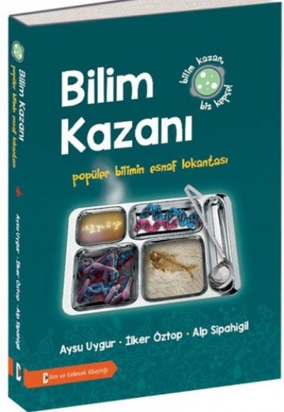 Bilim Kazanı  Popüler Bilimin Esnaf Lokantası