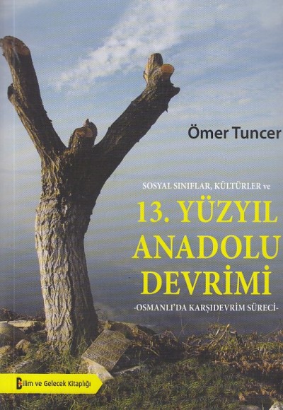 Sosyal Sınıflar,Kültürler ve 13.Yüzyıl Anadolu Devrimi-Osmanlı'da Karşıdevrim Süreci