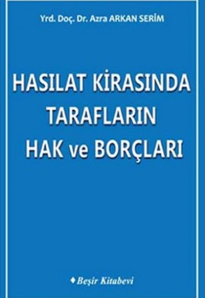 Hasılat Kirasında Tarafların Hak ve Borçları