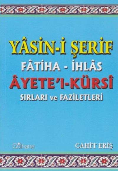 Yasin-i Şerif Fatiha-İhlas Ayete'l-Kürsi Sırları ve Faziletleri