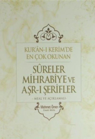 Kuran-ı Kerim'de En Çok Okunan Sureler Mihrabiye ve Arş-ı Şerifler