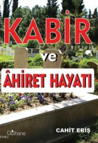 Kabir ve Ahiret Hayatı