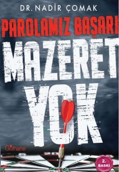 Parolamız Başarı "Mazeret Yok!"