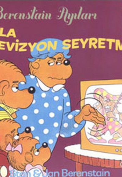 Berenstain Ayıları - Fazla Televizyon Seyretmek