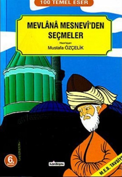 Mevlana Mesnevi'den Seçmeler / Mustafa Özçelik
