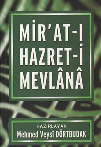 Mirat-ı Hazret-i Mevlana - Tahirül-Mevlevi