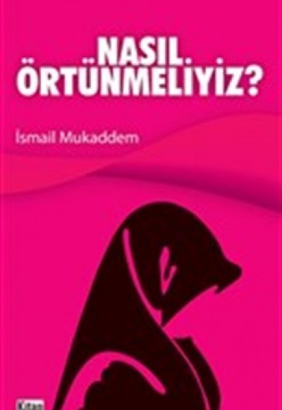 Nasıl Örtünmeliyiz