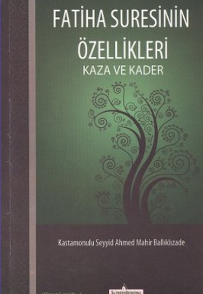 Fatiha Suresinin Özellikleri  Kaza ve Kader