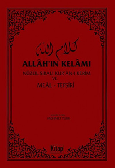 Allah'ın Kelamı - Nüzul Sıralı Kur'an-ı Kerim ve Meal Tefsiri